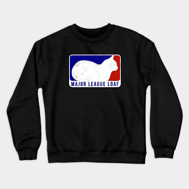 Major League Loaf - distressed Crewneck Sweatshirt by CCDesign